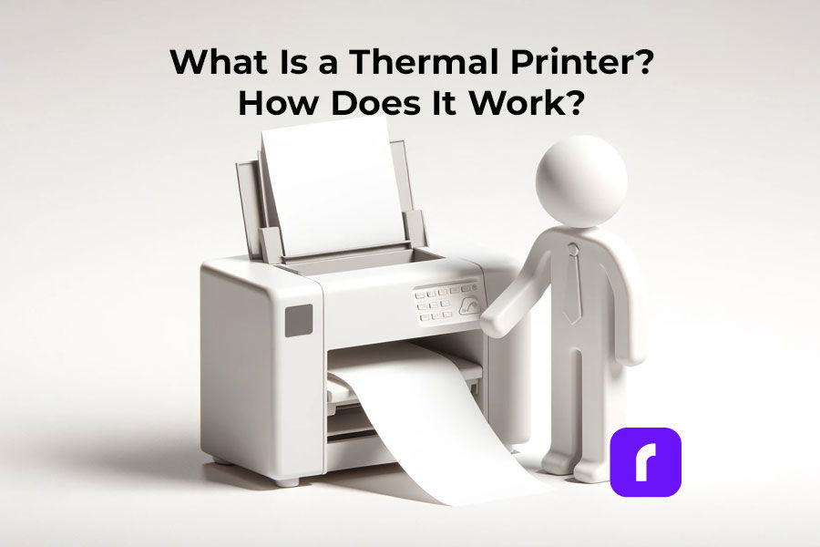 What Is A Thermal Printer And How Does It Work? - Rollo