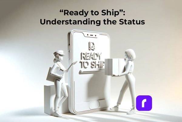 "Ready to Ship" - Understanding the Status