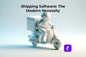 Shipping Software for Small Business - The Modern Necessity