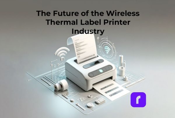 The Future of the Wireless Thermal Label Printer Industry