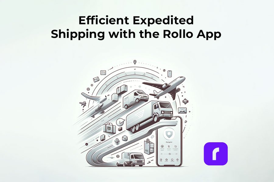 Efficient Expedited Shipping with the Rollo App