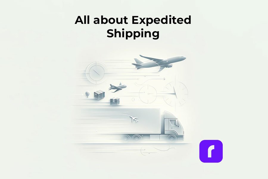 All about Expedited Shipping