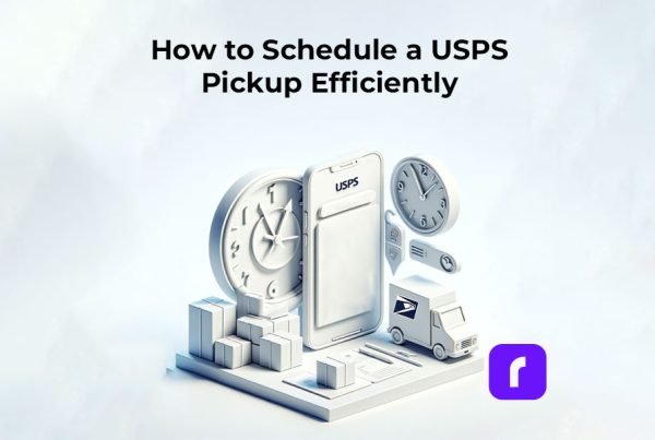 How to Schedule a USPS Pickup Efficiently