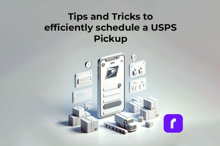 How to Schedule a USPS Pickup Efficiently