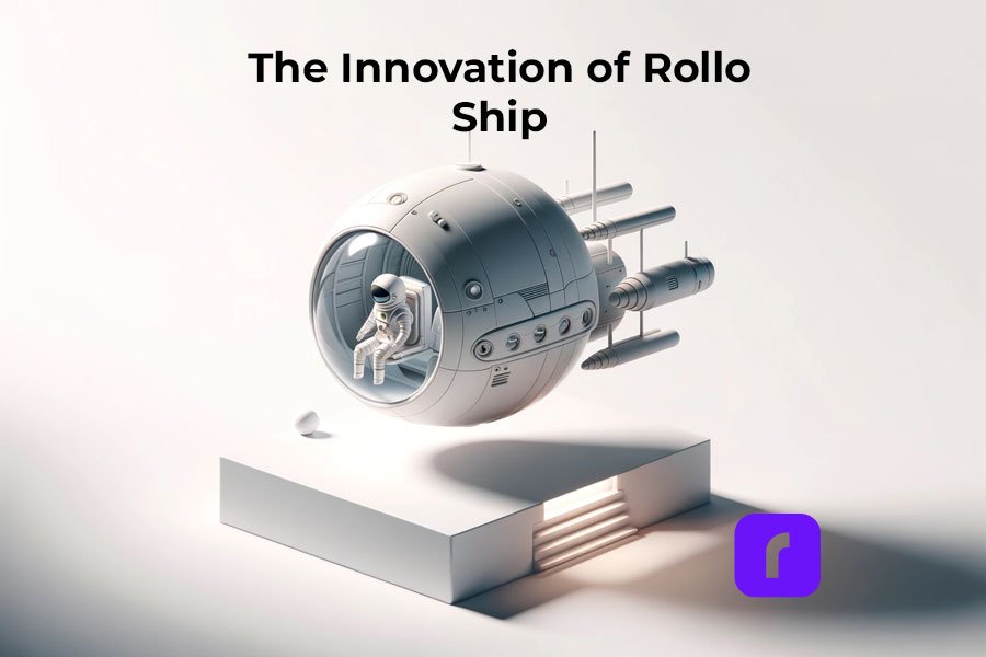 The Innovation of Rollo Ship App