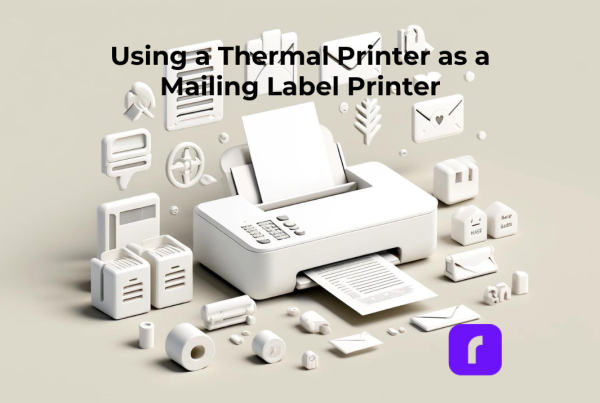 Using a thermal printer as a mailing label printer.