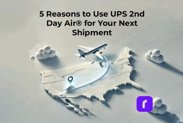 5 Reasons to Use UPS 2nd Day Air for Your Next Shipment