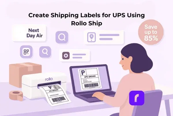 A minimalist 3D illustration of a woman creating UPS shipping labels using Rollo Ship on a laptop. The scene features a clean workspace with soft pastel tones, a Rollo Wireless Printer printing a 4×6 UPS label, and floating UI panels representing UPS Ground, Next Day Air, tracking, and cost-saving features like “Save up to 85%.”