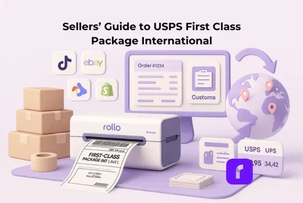 3D illustration titled “Sellers’ Guide to USPS First Class Package International” featuring a Rollo Wireless Printer printing an international shipping label. Surrounding elements include stacked shipping boxes, a roll of tape, a desktop screen displaying customs form details, USPS vs. UPS rate comparison, and floating icons for TikTok Shop, eBay, and Shopify. A globe with location pins and curved arrows suggests international delivery. The scene uses a soft pastel color palette with a clean, minimalist layout designed for eCommerce shipping themes.